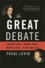 The Great Debate - Edmund Burke, Thomas Paine, and the Birth of Right and Left (Paperback) - Yuval Levin Photo