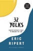 32 Yolks - From My Mother's Table to Working the Line (Hardcover) - Eric Ripert Photo