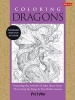 Coloring Dragons - Featuring the Artwork of  from the Lord of the Rings & the Hobbit Movies (Paperback) - John Howe Photo