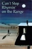 Can't Stop Rhymin' on the Range (Paperback) - Mike Puhallo Photo