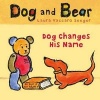 Dog Changes His Name (Board book) - Laura Vaccaro Seeger Photo