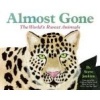 Almost Gone - The World's Rarest Animals (Hardcover) - Steve Jenkins Photo