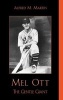 Mel Ott - The Gentle Giant (Hardcover) - Alfred M Martin Photo