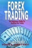 Forex Trading - The Beginners Guide to Smashing Pips Trading, Tips to Successful Trading, Trading Mindset, Trading Psychology, Forex Mastery (Paperback) - Charles T Mercer Photo