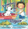 Trosclair and the Alligator (Hardcover) - Peter Huggins Photo