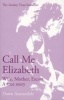 Call Me Elizabeth - Wife, Mother, Escort (Paperback, New ed) - Dawn Annandale Photo