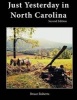 Just Yesterday in North Carolina - People and Places (Paperback, 2nd) - Bruce Roberts Photo