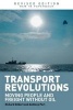 Transport Revolutions - Moving People and Freight without Oil (Paperback, 2nd Revised edition) - Richard Gilbert Photo