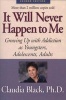 It Will Never Happen to Me - Growing Up with Addiction as Youngsters, Adolescents, Adults (Paperback, 2nd) - Claudia Black Photo