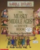 Measly Middle Ages Activity Book (Novelty book) - Terry Deary Photo