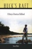 Huck's Raft - A History of American Childhood (Paperback, Annotated Ed) - Steven Mintz Photo