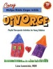 Cory Helps Kids Cope with Divorce - Playful Therapeutic Activities for Young Children (Paperback) - Liana Lowenstein Photo