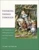 Thinking Things Through - An Introduction to Philosophical Issues and Achievements (Paperback, 2nd Revised edition) - Clark Glymour Photo