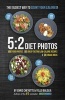 5:2 Diet Photos - 600 Food Photos, 60 Low-Calorie Recipes & 30 Snack Ideas (Paperback) - Chris Cheyette Photo