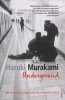 Underground - The Tokyo Gas Attack and the Japanese Psyche (Paperback, New Ed) - Haruki Murakami Photo