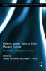 Making Space Public in Early Modern Europe - Performance, Geography, Privacy (Hardcover) - Angela Vanhaelen Photo