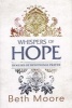 Whispers of Hope - 10 Weeks of Devotional Prayer (Paperback) - Beth Moore Photo