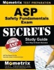 ASP Safety Fundamentals Exam Secrets, Study Guide - ASP Test Review for the Associate Safety Professional Exam (Paperback) - Mometrix Media Photo