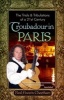 The Trials & Tribulations of a 21st Century Troubadour in Paris (Paperback) - Paul Francis Cheetham Photo