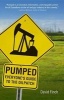 Pumped - Everyone's Guide to the Oil Patch (Paperback, 7., ??Berarb. A) - David Finch Photo