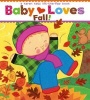 Baby Loves Fall! (Board book) - Karen Katz Photo