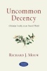 Uncommon Decency - Christian Civility in an Uncivil World (Paperback, 2nd) - Richard J Mouw Photo