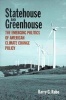 Statehouse and Greenhouse - The Emerging Politics of American Climate Change Policy (Paperback) - Barry G Rabe Photo