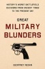 Great Military Blunders (Hardcover) - Geoffrey Regan Photo