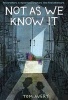 Not as We Know It (Hardcover) - Tom Avery Photo