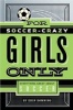 For Soccer-Crazy Girls Only (Hardcover) - Erin Downing Photo