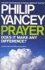 Prayer - Does it Make Any Difference? (Paperback, 2nd Revised edition) - Philip Yancey Photo