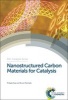 Nanostructured Carbon Materials for Catalysis (Hardcover) - Philippe Serp Photo