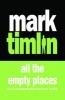 All the Empty Places (Paperback, 3rd) - Mark Timlin Photo