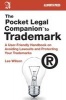 The Pocket Legal Companion to Trademark - A User-Friendly Handbook on Avoiding Lawsuits and Protecting Your Trademarks (Paperback) - Lee Wilson Photo