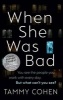 When She Was Bad (Paperback) - Tammy Cohen Photo