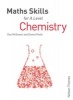 Maths Skills for A Level Chemistry (Paperback, New Ed) - Dan McGowan Photo