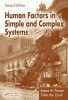 Human Factors in Simple and Complex Systems (Hardcover, 2nd Revised edition) - Robert W Proctor Photo