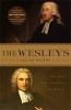 The Wesleys - Two Men Who Changed the World (Paperback) - Julian Wilson Photo