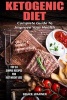 Ketogenic Diet - Complete Guide to Improve Your Health: Top 33 Simple Recipes for Fast Weight Loss (Paperback) - MR Bruce Warner Photo