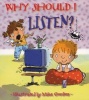 Why Should I Listen? (Paperback) - Claire Llewellyn Photo