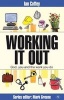 Working it Out - God, You and the Work You Do (Paperback) - Ian Coffey Photo