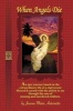 When Angels Die (Paperback) - Jeanne Marie Antoinette Photo