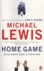 Home Game - An Accidental Guide to Fatherhood (Paperback) - Michael Lewis Photo