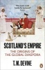 Scotland's Empire - The Origins of the Global Diaspora (Paperback) - T Devine Photo