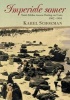 Imperiale Somer: Suid-Afrika Tussen Oorlog En Unie, 1902-1910 (Afrikaans, Hardcover) - Karel Schoeman Photo