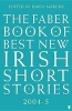 The Faber Book of Best New Irish Short Stories 2004-05 2004-5 (Paperback) - David Marcus Photo