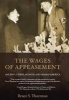 The Wages of Appeasement - Ancient Athens, Munich, and Obama's America (Hardcover, New) - Bruce S Thornton Photo