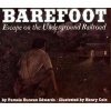 Barefoot - Escape on the Underground Railroad (Paperback, New edition) - Pamela Duncan Edwards Photo