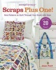 ScrapTherapy  Scraps Plus One! - New Patterns to Quilt Through Your Stash with Ease (Paperback) - Joan Ford Photo