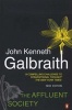 The Affluent Society (Paperback, 5th Revised edition) - John Kenneth Galbraith Photo